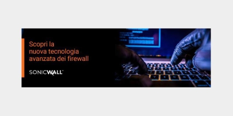 Scopri la nuova tecnologia avanzata dei firewall SonicWall